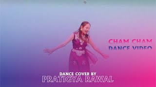 Cham Cham | Dance Cover | Pratigya Rawal