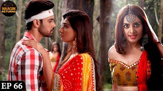 नंदिनी ने की राज से अपने दिल की बात | Phir Laut Aayi Naagin | Naagin Full Ep 66 | Naagin Returns