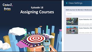 CoderZ Bytes EP18 - Assigning Courses