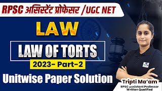 RPSC Assistant Professor | Law of Torts | 2016, 2021, 2023 | Unit wise Paper Solution | Tripti Ma'am