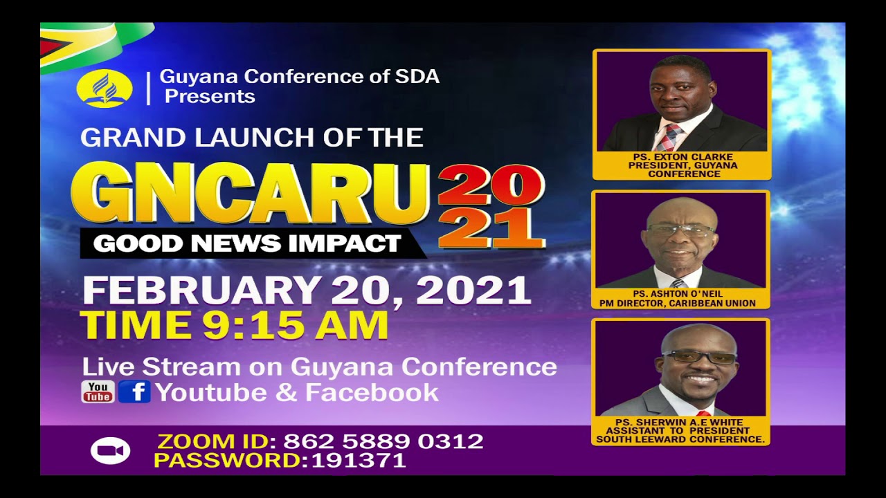 GUYANA CONFERENCE OF SEVENTH-DAY ADVENTIST-CAMPAIGN LAUNCHING EVENT ...