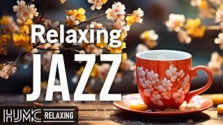 Relaxing Smooth Gentle Jazz ☕ Positive February Coffee Jazz & Sweet Bossa Nova Piano for Good Mood