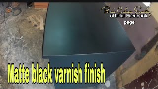 Matte black varnish finish paano timplahin