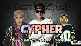 Cypher Vibes 2020 - Shahas × Vten × Bizuli [ Local Cypher ]