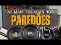 4  MAIS TOCADAS NOS PAREDÕES  💿/SENTE A PEDRADA SOM AUTOMOTIVO