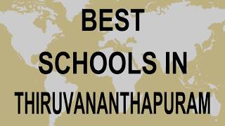 Schools in Thiruvananthapuram CBSE, Govt, Private, International | Vidhya Clinic