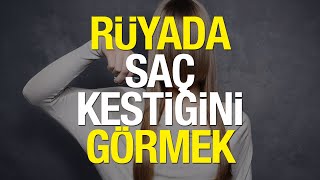 Rüyada Saç Kesmek Ne Anlama Gelir? Makasla Rüyada Birinin Saçını Kesmek Kötüye Mi İşaret?