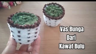 DIY | MEMBUAT VAS BUNGA DARI KAWAT BULU #minipot #kawatbulu