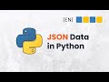 Working with JSON in Python: Read, Write, and Use APIs (Full Tutorial)
