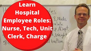 Hospital Employee Roles to Know if You or a Loved One Are a Patient