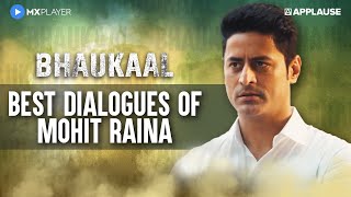 Best Dialogues of Mohit Raina | Bhaukaal | MX Player