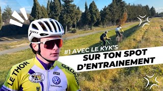 Sur Ton Spot d’Entrainement #1 avec le Kyk’s