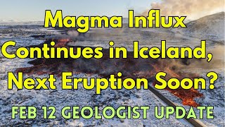 Magma Continues to Intrude Beneath Iceland and Water Supply Issues: Geologist Analysis