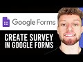 How To Create Google Form Survey Questionnaire (Step By Step)