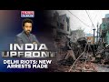 What Progress Has The Court Made To Catch The Accused Behind Delhi Riots? | India Upfront