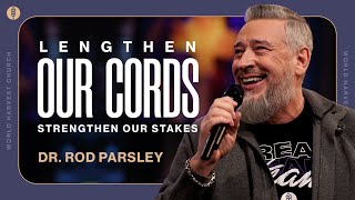 Lengthen Our Cords, Strengthen Our Stakes - Rod Parsley