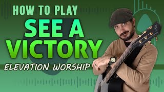 See a Victory (Elevation Worship) | How To Play On Guitar