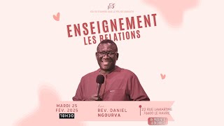 Rev Daniel NGOURVA | ENSEIGNEMENT : Les Relations 2 | FEU DE SABAOTH