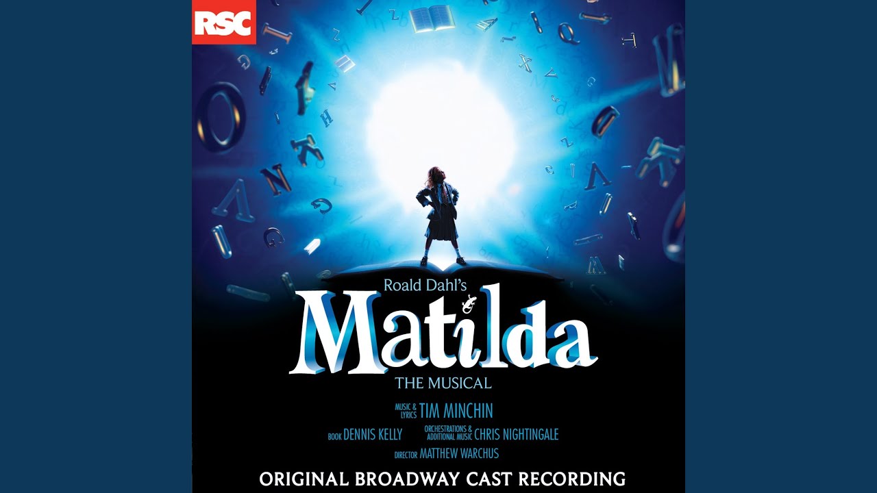 School Song Matilda The Musical Original Cast Song Lyrics Music