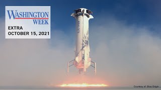 The Politics of Blue Origin's Space Launch | Washington Week | October 15, 2021