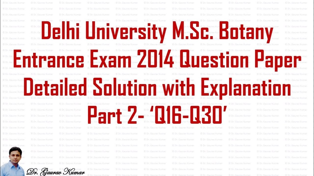 Delhi University M.Sc. Botany Entrance Exam 2014 Question Paper Solved ...