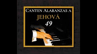 Cántico 49 - ¡Gran Dios, Jehová! (Piano)