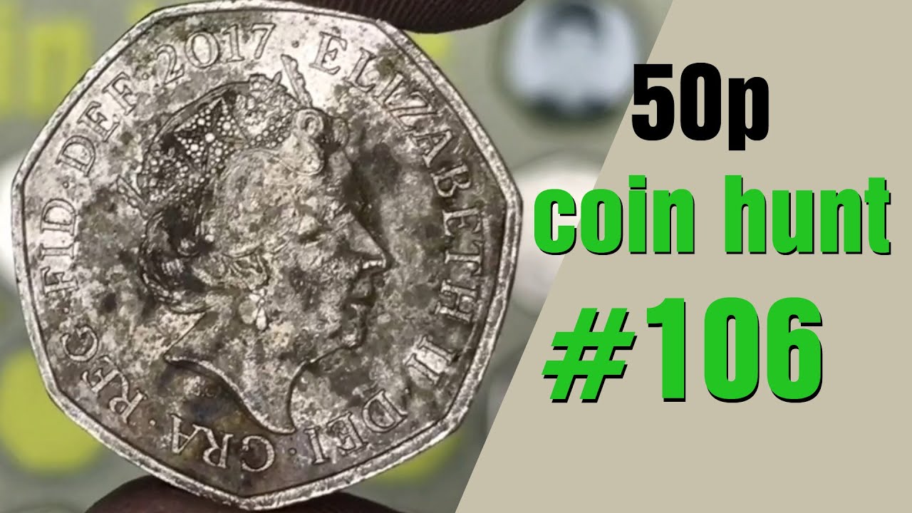 A Rare Coin In Terrible Condition!! - 50p Coin Hunt - YouTube