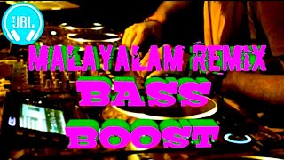 MALAYALAM DJ REMIX NONSTOP JBL BASS BOOSTED SONG 2020