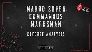 Mandalorian Super Commandos Marksman Offense Analysis - Star Wars Legion by the Numbers