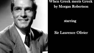 Laurence Olivier in 'When Greek meets Greek' by Morgan Robertson (1954) - Radio drama