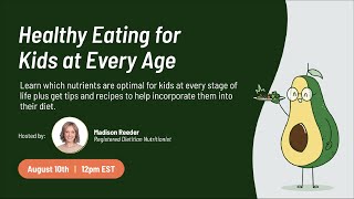 Childhood Nutrition - Eating Well at Every Age