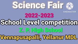 SCIENCE FAIR 2nd Day School Level Competition Zphs Vennapusapalli Yellanur MDL.