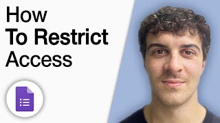 How to Restrict Access to Google Forms [2025 Full Guide]