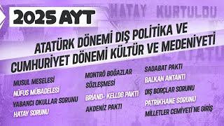 33) AYT Tarih - Atatürk Dönemi Dış Politika ve Cumhuriyet Dönemi Kültür ve Medeniyet -Ramazan YETGİN