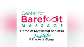 Learn Myofascial Ashiatsu Barefoot Massage with us