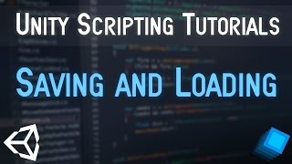 Unity Scripting Tutorials - Saving and Loading (PlayerPrefs)