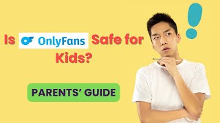 🛑Is OnlyFans Safe for Kids? What Every Parent Needs to Know!🛑