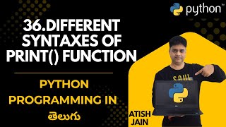 36.print function syntaxes in python | Python Tutorial for Beginners in Telugu