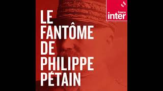 Le fantôme de Philippe Pétain - Episode 8 : Sigmaringen, le château hanté - Podcast France Inter