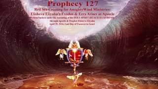 Red Sea Crossing for AmightyWind Ministries Prophecy 127