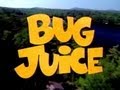 Bug Juice Theme Song - sing along (lyrics)