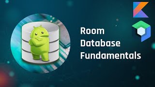 Room Database part 1 - 🌟 Fundamentals 🌟