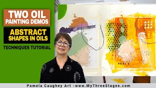 081 - Pamela Caughey - SHAPES in Fastmatte Oils - Technique Tutorial - 2 Demos!!!