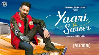 Yaari Da Saroor (Official Song) | Bhinda Aujla | Latest Punjabi Song 2024 |  Thandi Records