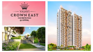 Inaugural Offer | Vasavi Crown East || Gated Community | 2\u00263 BHK Flats for Sale in Uppal | Hyderabad