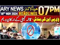 ARY News 7 PM Headlines | 18th Nov 2024 | Standing Committee members angry over VPN shutdown