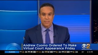 Andrew Cuomo Ordered To Make Virtual Court Appearance Friday