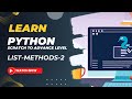 Python tutorial for Beginners | Mastering Python List Methods: A Beginner's Guide - Volume 2