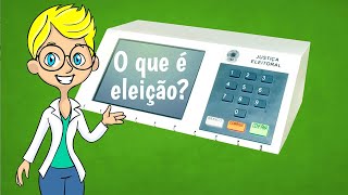 O que é eleição?