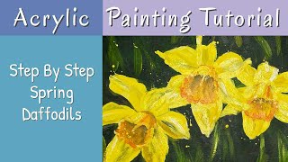 Acrylic Flower Painting Step By Step Tutorial - Daffodils